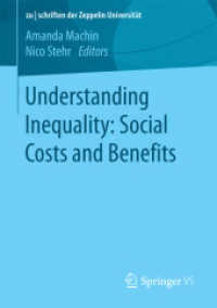 Understanding Inequality: Social Costs and Benefits (zu | schriften der Zeppelin Universität. zwischen Wirtschaft, Kultur und Politik)