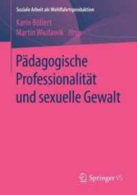 Pdagogische Professionalitt Und Sexuelle Gewalt (Soziale Arbeit als Wohlfahrtsproduktion)