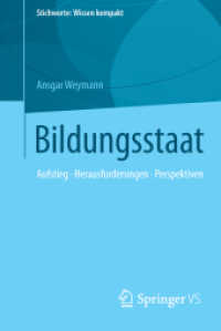 Bildungsstaat : Aufstieg • Herausforderungen • Perspektiven (Stichworte: Wissen kompakt)