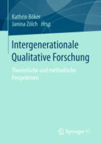 Intergenerationale Qualitative Forschung : Theoretische und methodische Perspektiven