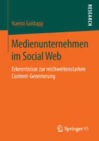 Medienunternehmen im Social Web : Erkenntnisse zur reichweitenstarken Content-Generierung