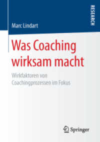 Was Coaching wirksam macht : Wirkfaktoren von Coachingprozessen im Fokus