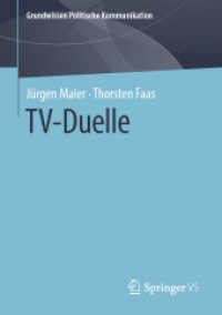 TV-Duelle (Grundwissen Politische Kommunikation) （1. Aufl. 2019）