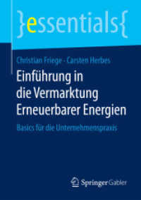 Einführung in die Vermarktung Erneuerbarer Energien : Basics für die Unternehmenspraxis (essentials)