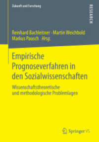 Empirische Prognoseverfahren in den Sozialwissenschaften : Wissenschaftstheoretische und methodologische Problemlagen (Zukunft und Forschung)