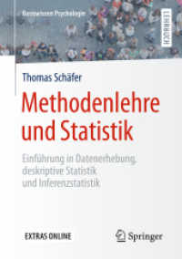 Methodenlehre und Statistik : Einführung in Datenerhebung, deskriptive Statistik und Inferenzstatistik (Basiswissen Psychologie)