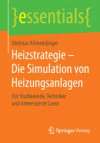 Heizstrategie - Die Simulation von Heizungsanlagen : Für Studierende, Techniker und interessierte Laien (essentials)