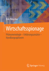 Wirtschaftsspionage : Phänomenologie - Erklärungsansätze - Handlungsoptionen