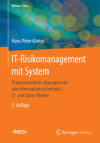 IT-Risikomanagement mit System : Praxisorientiertes Management von Informationssicherheits-, IT- und Cyber-Risiken (Edition  kes) （5. Aufl. xxi, 471 S. XXI, 471 S. 148 Abb., 26 Abb. in Farbe. 240 mm）