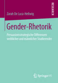 Gender-Rhetorik : Persuasionsstrategische Differenzen weiblicher und männlicher Studierender