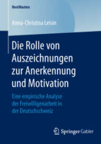 Die Rolle von Auszeichnungen zur Anerkennung und Motivation : Eine empirische Analyse der Freiwilligenarbeit in der Deutschschweiz (Bestmasters)