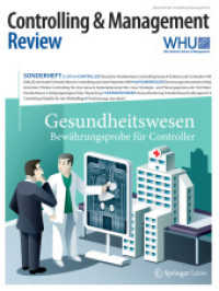 Controlling & Management Review Sonderheft 3-2015 : Gesundheitswesen - Bewährungsprobe für Controller (Cmr-sonderhefte)