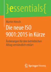 Die neue ISO 9001:2015 in Kürze : Änderungen für den betrieblichen Alltag verständlich erklärt (essentials)