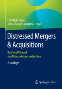 Distressed Mergers & Acquisitions : Kauf und Verkauf von Unternehmen in der Krise （2ND）