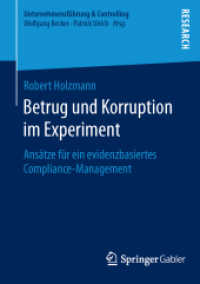 Betrug und Korruption im Experiment : Ansätze für ein evidenzbasiertes Compliance-Management (Unternehmensführung & Controlling)