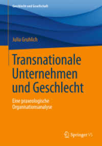 Transnationale Unternehmen und Geschlecht : Eine praxeologische Organisationsanalyse (Geschlecht und Gesellschaft)