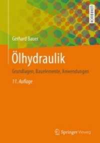 Ölhydraulik : Grundlagen, Bauelemente, Anwendungen （11TH）