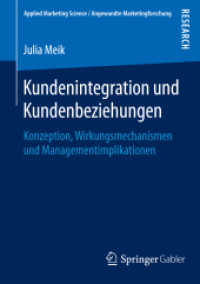 Kundenintegration und Kundenbeziehungen : Konzeption, Wirkungsmechanismen und Managementimplikationen (Applied Marketing Science / Angewandte Marketingforschung)