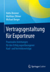 Vertragsgestaltung für Exporteure : Praxisnahe Anleitungen für den Erfolg exportbezogener Kauf- und Vertriebsverträge