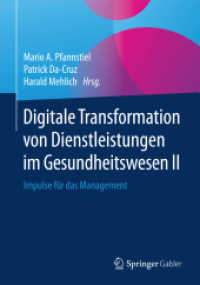Digitale Transformation von Dienstleistungen im Gesundheitswesen II : Impulse für das Management