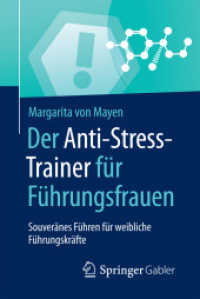 Der Anti-Stress-Trainer für Führungsfrauen : Souveränes Führen für weibliche Führungskräfte (Anti-stress-trainer)