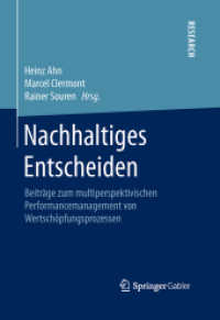 Nachhaltiges Entscheiden : Beiträge zum multiperspektivischen Performancemanagement von Wertschöpfungsprozessen