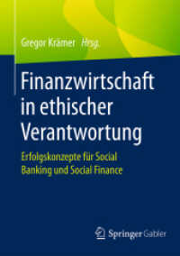 Finanzwirtschaft in ethischer Verantwortung : Erfolgskonzepte für Social Banking und Social Finance