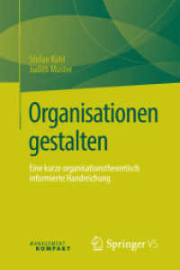Organisationen gestalten : Eine kurze organisationstheoretisch informierte Handreichung