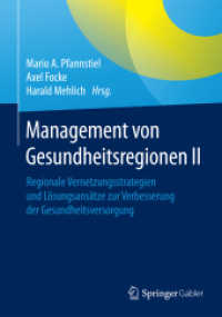 Management von Gesundheitsregionen II : Regionale Vernetzungsstrategien und Lösungsansätze zur Verbesserung der Gesundheitsversorgung