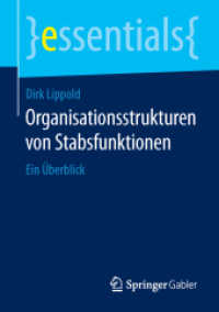Organisationsstrukturen von Stabsfunktionen : Ein Überblick (essentials)