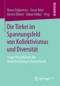 Die Türkei im Spannungsfeld von Kollektivismus und Diversität : Junge Perspektiven der Türkeiforschung in Deutschland
