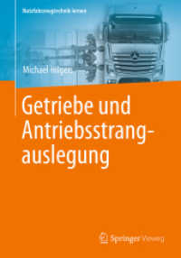 Getriebe und Antriebsstrangauslegung (Nutzfahrzeugtechnik lernen) （2016. iv, 58 S. IV, 58 S. 25 Abb., 3 Abb. in Farbe. 240 mm）
