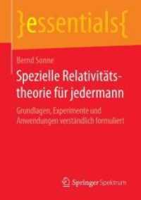 Spezielle Relativitätstheorie für jedermann : Grundlagen， Experimente und Anwendungen verständlich formuliert (essentials)