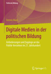 Digitale Medien in der politischen Bildung : Anforderungen und Zugänge an das Politik-Verstehen im 21. Jahrhundert (Politische Bildung)