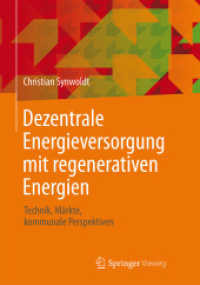 Dezentrale Energieversorgung Mit Regenerativen Energien : Technik, Mrkte, Kommunale Perspektiven