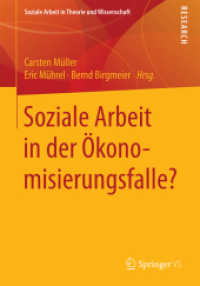 Soziale Arbeit in der Ökonomisierungsfalle? (Soziale Arbeit in Theorie und Wissenschaft)