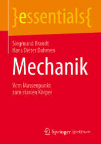 Mechanik : Vom Massenpunkt zum starren Körper (Essentials) （2016. ix, 39 S. IX, 39 S. 9 Abb. 210 mm）