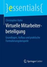 Virtuelle Mitarbeiterbeteiligung : Grundlagen, Aufbau Und Praktische Formulierungsbeispiele (Essentials)