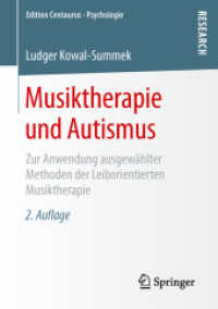 Musiktherapie und Autismus : Zur Anwendung ausgewählter Methoden der Leiborientierten Musiktherapie (Edition Centaurus - Psychologie) （2ND）