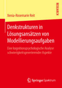 Denkstrukturen in Lösungsansätzen von Modellierungsaufgaben : Eine kognitionspsychologische Analyse schwierigkeitsgenerierender Aspekte