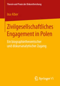 Zivilgesellschaftliches Engagement in Polen : Ein biographietheoretischer und diskursanalytischer Zugang (Theorie und Praxis der Diskursforschung)