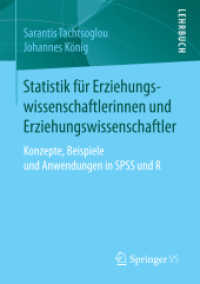 Statistik für Erziehungswissenschaftlerinnen und Erziehungswissenschaftler : Konzepte, Beispiele und Anwendungen in SPSS und R