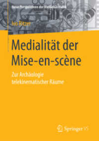 Medialität der Mise-en-scène : Zur Archäologie telekinematischer Räume (Neue Perspektiven der Medienästhetik)