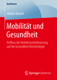 Mobilität und Gesundheit : Einfluss der Verkehrsmittelnutzung auf die Gesundheit Berufstätiger (Bestmasters)