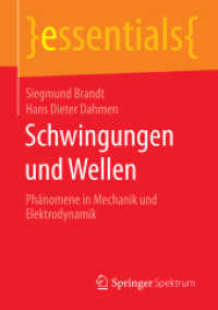 Schwingungen und Wellen : Phänomene in Mechanik und Elektrodynamik (Essentials) （1. Aufl. 2016. 2016. ix, 35 S. IX, 35 S. 17 Abb. 210 mm）