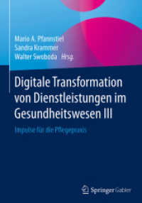 Digitale Transformation von Dienstleistungen im Gesundheitswesen III : Impulse für die Pflegepraxis