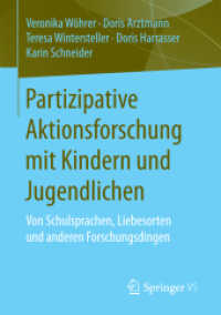 Partizipative Aktionsforschung mit Kindern und Jugendlichen : Von Schulsprachen, Liebesorten und anderen Forschungsdingen