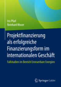Projektfinanzierung als erfolgreiche Finanzierungsform im internationalen Geschäft : Fallstudien im Bereich Erneuerbare Energien