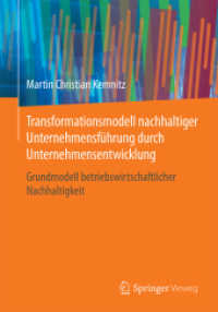 Transformationsmodell nachhaltiger Unternehmensführung durch Unternehmensentwicklung : Grundmodell betriebswirtschaftlicher Nachhaltigkeit