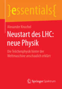 Neustart des LHC: neue Physik : Die Teilchenphysik hinter der Weltmaschine anschaulich erklärt (essentials)